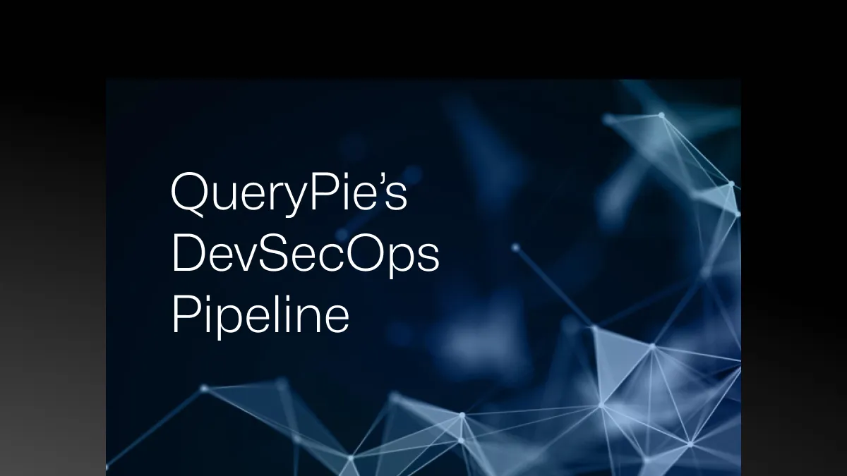 QueryPie’s DevSecOps Pipeline: Proven to Enhance Development Speed and Stability