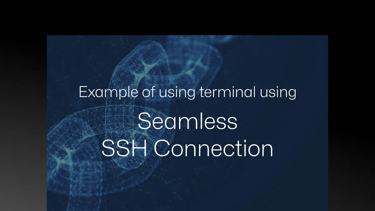 Optimal Method for Using a Terminal with Seamless SSH Connection