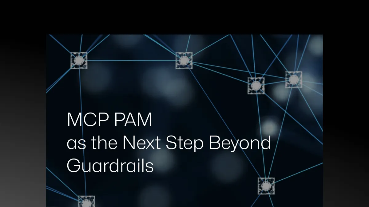 MCP PAM as the Next Step Beyond Guardrails